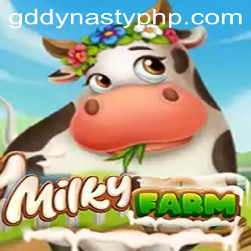 MilkyFarm: A New Era in Gaming with GD DYNASTY